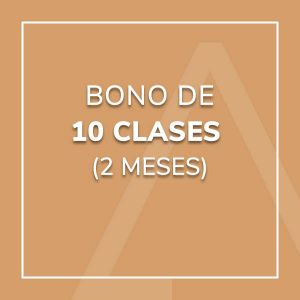 Bono 10 Clases (2 meses)